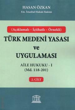Türk Medeni Yasası ve Uygulaması C: 2 Hasan Özkan