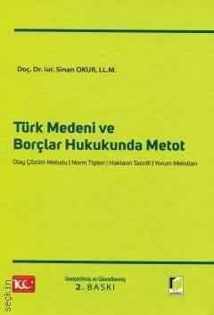 Türk Medeni ve Borçlar Hukukunda Metot Doç. Dr. Sinan Okur  - Kitap