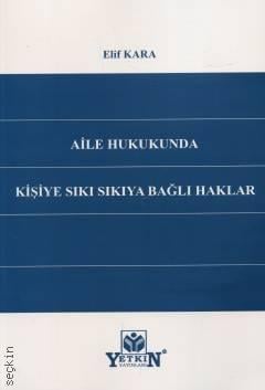 Aile Hukukunda Kişiye Sıkıya Bağlı Haklar