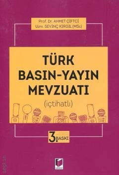 Türk Basın–Yayın Mevzuatı Prof. Dr. Ahmet Çiftci, Sevinç Kırgıl  - Kitap