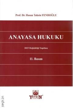 Anayasa Hukuku Prof. Dr. Hasan Tahsin Fendoğlu  - Kitap
