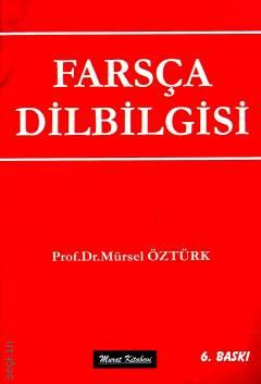 Farsça Dilbilgisi Prof. Dr. Mürsel Öztürk  - Kitap