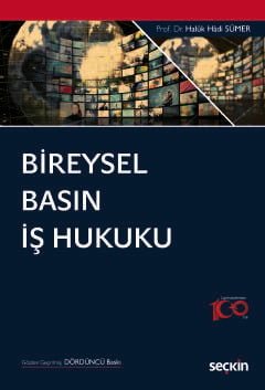 Bireysel Basın İş Hukuku Prof. Dr. Haluk Hadi Sümer  - Kitap