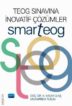 TEOG Sınavına Inovatif Çözümler – SMARTEOG  Doç. Dr. A. Halim Ulaş, Muharrem Tusun  - Kitap
