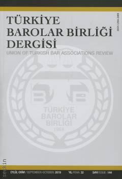 Türkiye Barolar Birliği Dergisi – Sayı:144 Eylül – Ekim 2019 Özlem Bilgilioğlu 