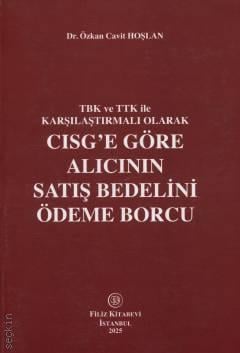 CISG'e Göre Alıcının Satış Bedelini Ödeme Borcu