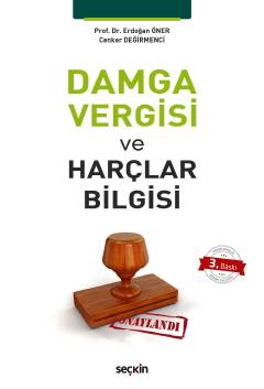 Damga Vergisi ve Harçlar Bilgisi  Prof. Dr. Erdoğan Öner, Cenker Değirmenci  - Kitap