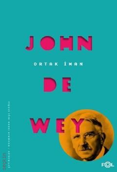 Ortak İman John Dewey  - Kitap