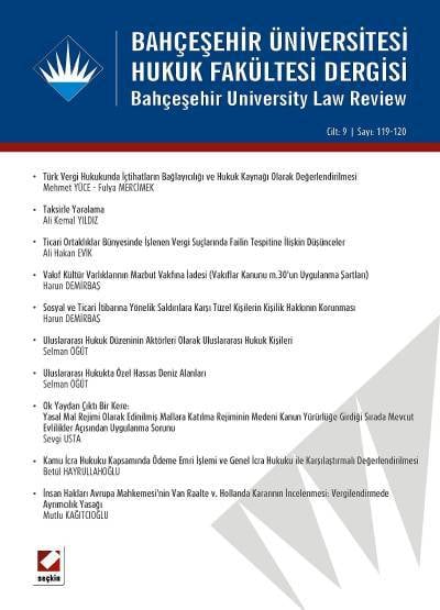 Bahçeşehir Üniversitesi Hukuk Fakültesi Dergisi Cilt:9 – Sayı:119 – 120 Temmuz – Ağustos 2014 Ceren Zeynep Pirim
