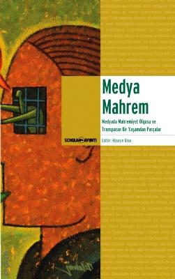 Medya Mahremi Hüseyin Köse  - Kitap