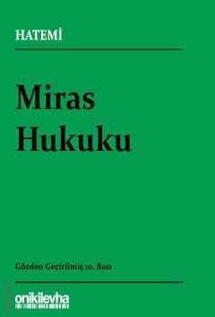 Miras Hukuku Prof. Dr. Hüseyin Hatemi  - Kitap