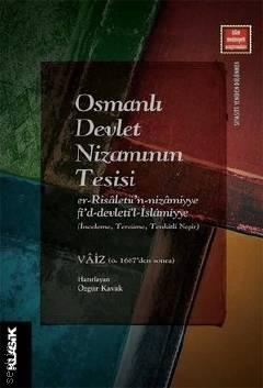 Osmanlı Devlet Nizamının Tesisi Özgür Kavak  - Kitap