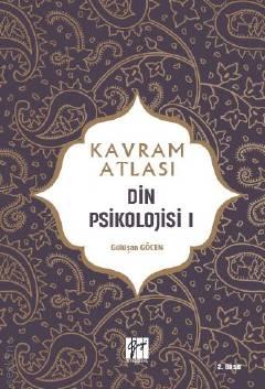 Kavram Atlası – Din Psikolojisi I Gülüşan Göcen