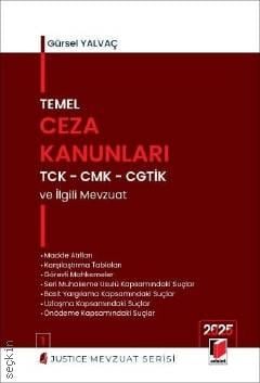 Temel Ceza Kanunları TCK – CMK – CGTİK ve İlgili Mevzuat