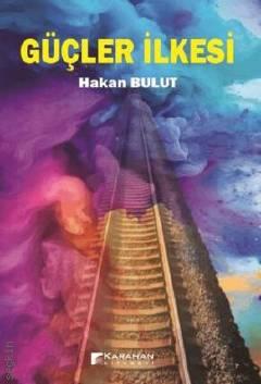 Güçler İlkesi Hakan Bulut  - Kitap