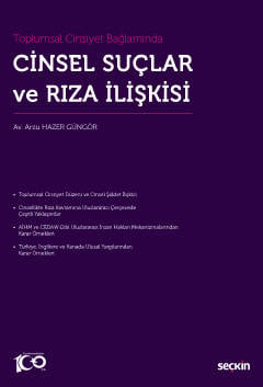 Cinsel Suçlar ve Rıza İlişkisi Arzu Hazer Güngör