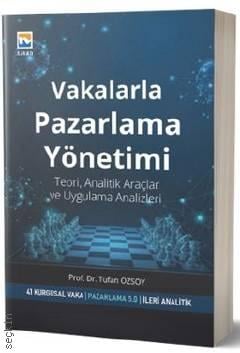 Vakalarla Pazarlama Yönetimi Prof. Dr. Tufan Özsoy  - Kitap