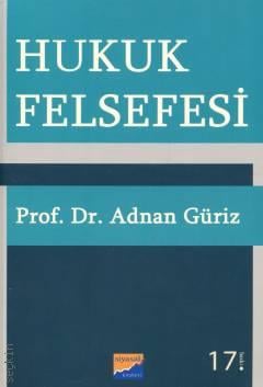Hukuk Felsefesi Prof. Dr. Adnan Güriz  - Kitap