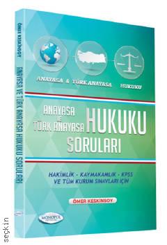 Anayasa ve Türk Anayasa Hukuku Soruları Ömer Keskinsoy  - Kitap