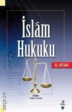 İslâm Hukuku Talip Türcan  - Kitap