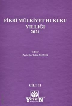 Fikri Mülkiyet Hukuku Yıllığı 2021 Prof. Dr. Tekin Memiş  - Kitap