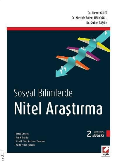 Nitel Araştırma Yöntemleri Ahmet Güler, Mustafa Bülent Halıcıoğlu, Serkan Taşğın