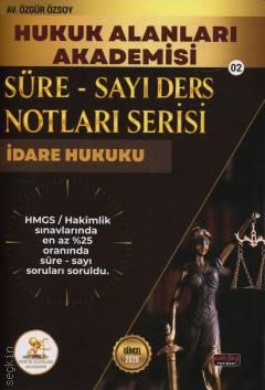 Süre – Sayı Ders Notları Serisi – 2 HUKAL HMGS/Hakimlik İdare Hukuku Av. Özgür Özsoy  - Kitap
