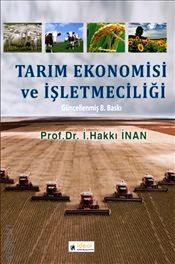 Tarım Ekonomisi ve İşletmeciliği Prof. Dr. İ. Hakkı İnan  - Kitap