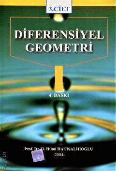 Diferansiyel Geometri Cilt:3 H. Hilmi Hacısalihoğlu