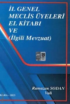 İl Genel Meclis Üyeleri El Kitabı ve İlgili Mevzuat Ramazan Sodan  - Kitap