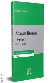 Anayasa Hukuku Dersleri (Genel Esaslar)