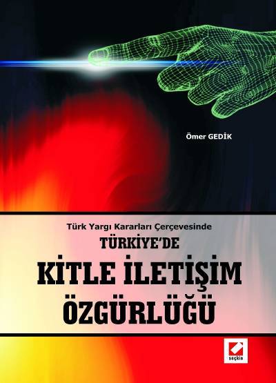 Türkiye'de Kitle İletişim Özgürlüğü Ömer Gedik  - Kitap
