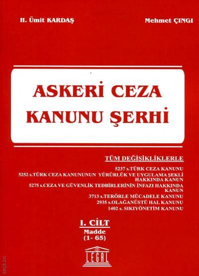 Askeri Ceza Kanunu Şerhi Cilt:1 H. Ümit Kardaş, Mehmet Çıngı  - Kitap