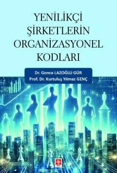 Yenilikçi Şirketlerin Organizasyonel Kodları