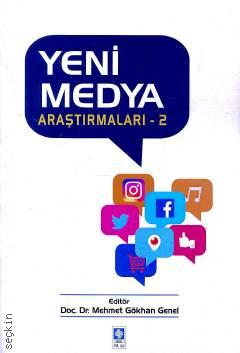 Yeni Medya Araştırmaları – 2 Doç. Dr. Mehmet Gökhan Genel  - Kitap