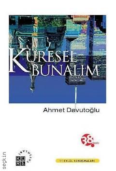 Küresel Bunalım Ahmet Davutoğlu  - Kitap