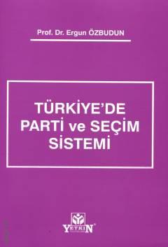Türkiye'de Parti ve Seçim Sistemi