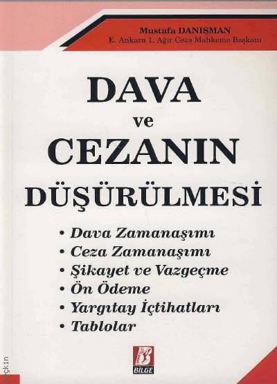 Dava ve Cezanın Düşürülmesi Mustafa Danışman  - Kitap