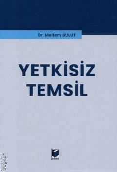 Yetkisiz Temsil Meltem Bulut