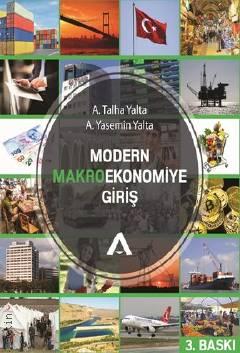 Modern Makroekonomiye Giriş A. Talha Yalta, A. Yasemin Yalta  - Kitap