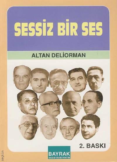 Sessiz Bir Ses Altan Deliorman  - Kitap