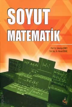Soyut Matematik Prof. Dr. Zekeriya Güney, Yrd. Doç. Dr. Murad Özkoç  - Kitap