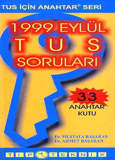 1999 Eylül TUS Soruları Mustafa Başaran, Ahmet Başaran