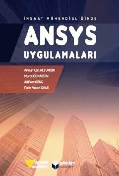 ANSYS Uygulamaları Ahmet Can Altunışık, Murat Günaydın, Ali Fuat Genç