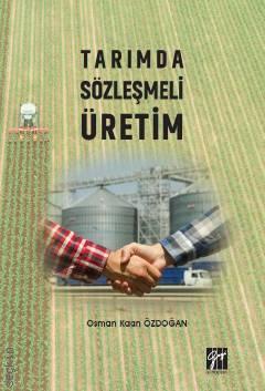 Tarımda Sözleşmeli Üretim Osman Kaan Özdoğan  - Kitap
