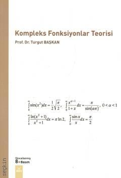 Kompleks Fonksiyonlar Teorisi Prof. Dr. Turgut Başkan  - Kitap