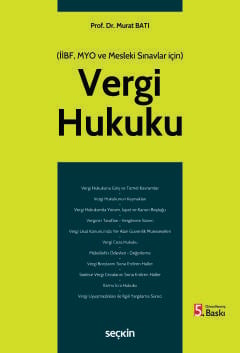 (İİBF, MYO ve Mesleki Sınavlar için) Vergi Hukuku (MYO)
 Prof. Dr. Murat Batı  - Kitap