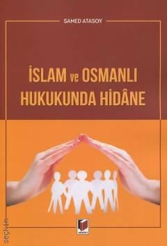 İslam ve Osmanlı Hukukunda Hidane Samed Atasoy