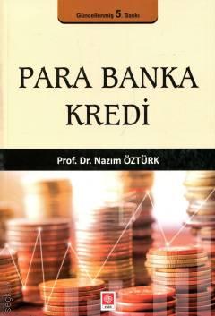 Para Banka Kredi Prof. Dr. Nazım Öztürk  - Kitap