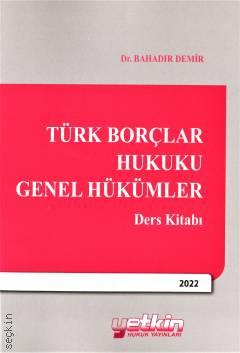 Türk Borçlar Hukuku Genel Hükümler Bahadır Demir